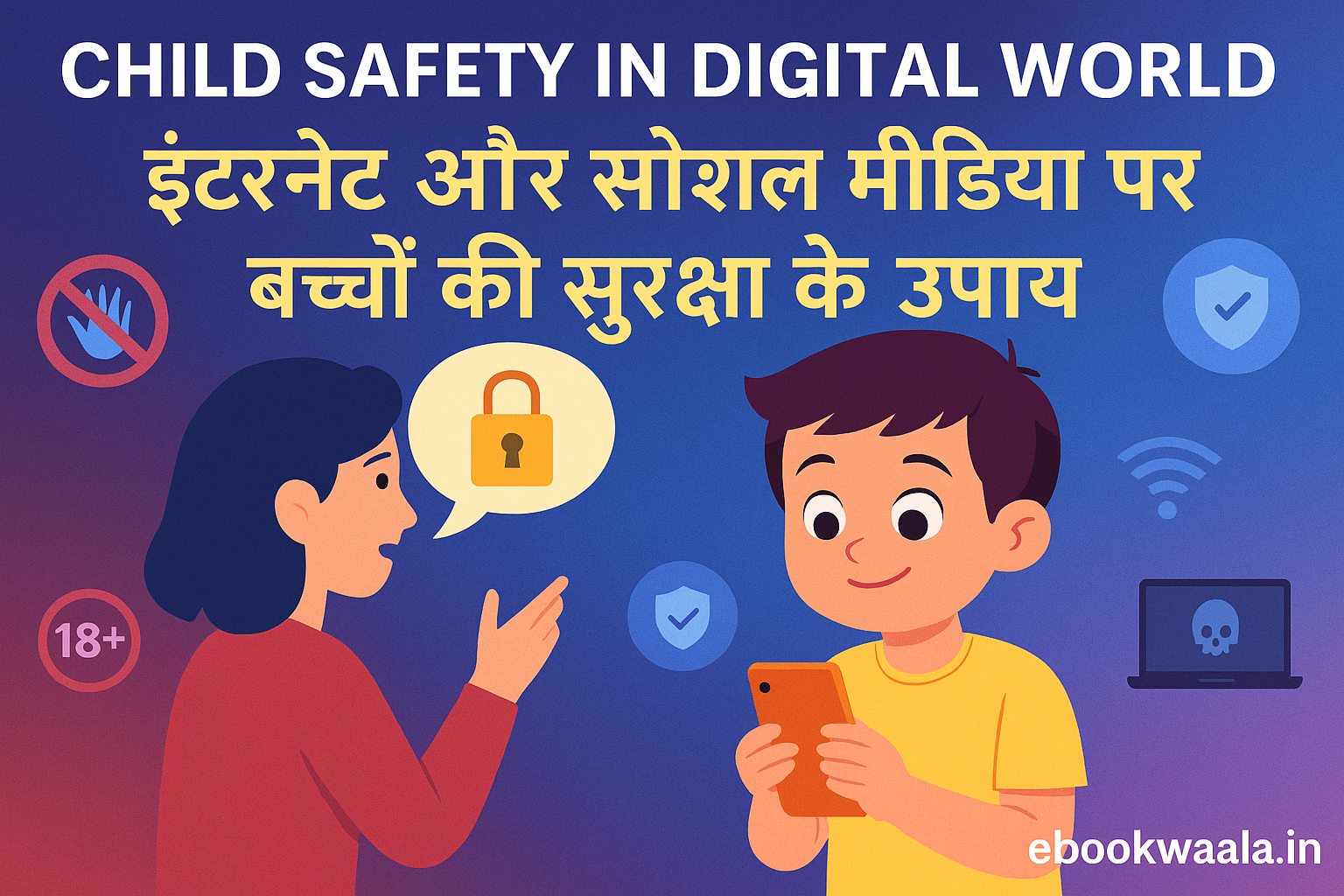 Child Safety in Digital World